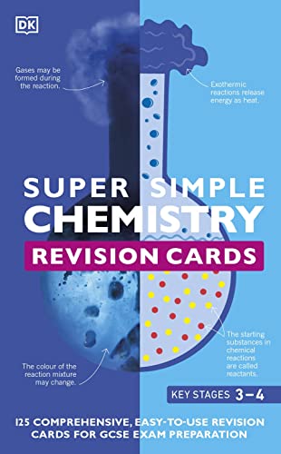 Super Simple Chemistry Revision Cards Key Stages 3 and 4: 125 Comprehensive, Easy-to-Use Revision Cards for GCSE Exam Preparation von DK